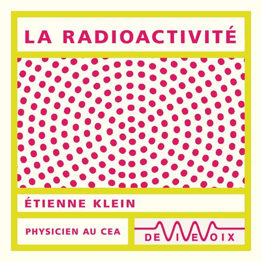 La radioactivité