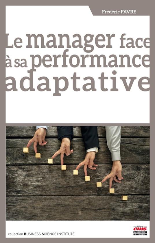 Le manager face à sa performance adaptative