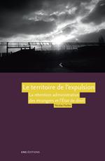 Le territoire de l’expulsion