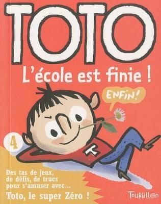 Toto L''Cole Est Finie - Franc Girard,Girard Franc - cover