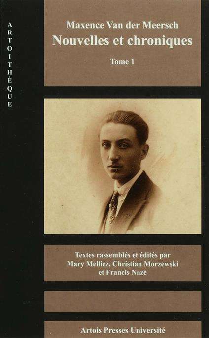 Maxence Van der Meersch. Tomes 1 et 2