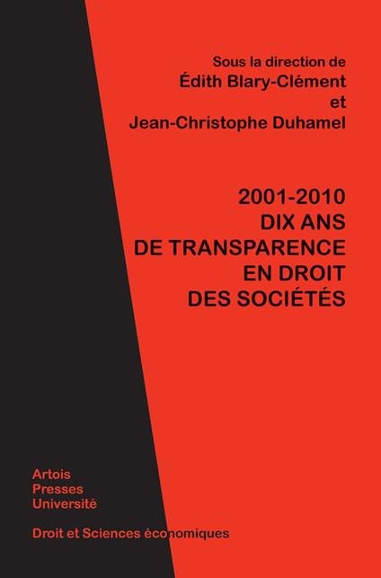 2001-2010. Dix ans de transparence en droit des sociétés