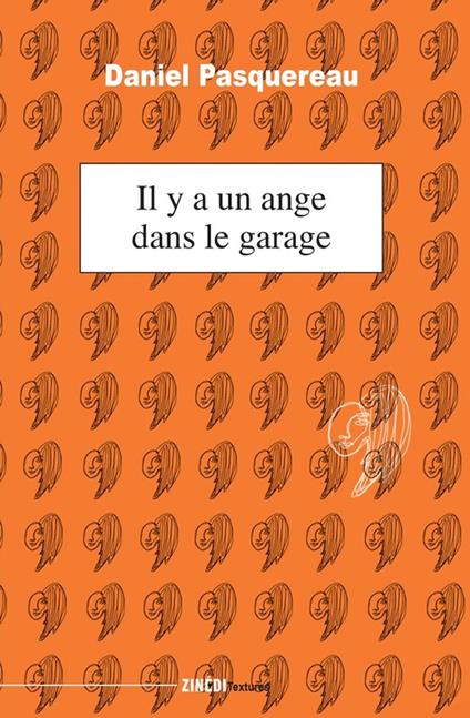 Il y a un ange dans le garage