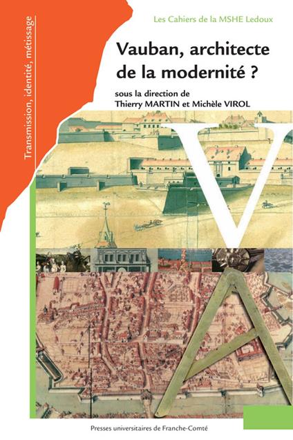 Vauban, architecte de la modernité ?