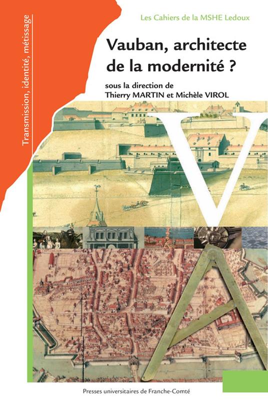 Vauban, architecte de la modernité ?