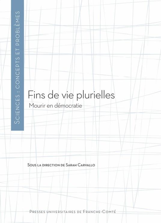 Fins de vie plurielles