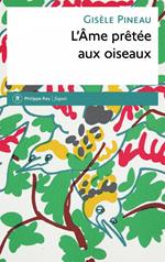 L'Ame prêtée aux oiseaux