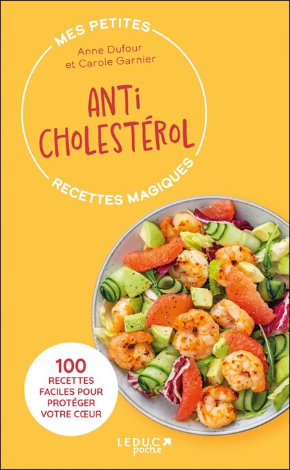 Mes petites recettes magiques anticholestérol