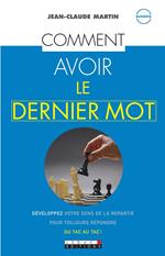 Comment avoir le dernier mot