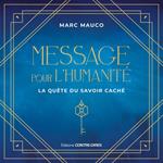 Messages pour l'humanité - La quête du savoir caché