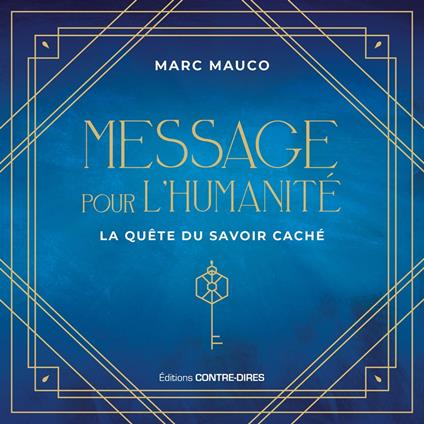 Messages pour l'humanité - La quête du savoir caché