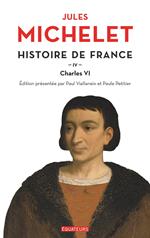 Histoire de France (Tome 4) - Charles VI