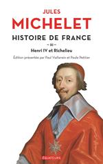 Histoire de France (Tome 11) - Henri IV et Richelieu