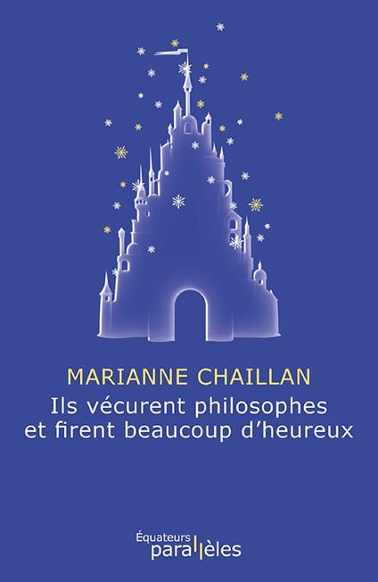 Ils vécurent philosophes et firent beaucoup d'heureux