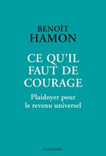 Ce qu'il faut de courage