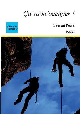 Ca va m'occuper ! - Laurent Pocry - cover