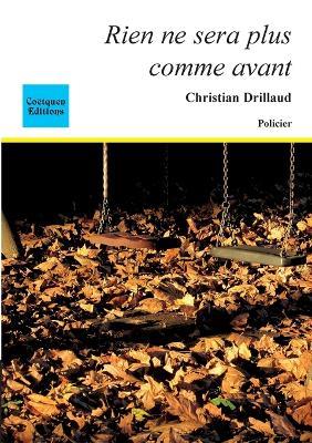 Rien ne sera plus comme avant - Christian Drillaud - cover