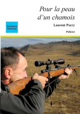 Pour la peau d'un chamois - Laurent Pocry - cover