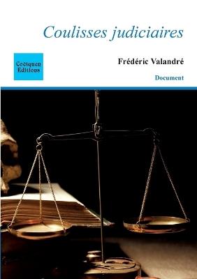 Coulisses judiciaires - Frédéric Valandré - cover