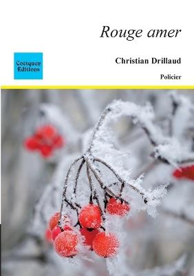 Rouge amer - Christian Drillaud - cover