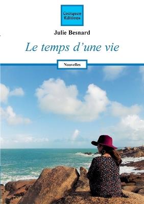 Le temps d'une vie - Julie Besnard - cover