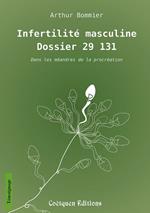Infertilité masculine, Dossier 29 131
