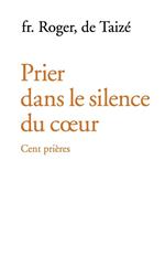Prier dans le silence du cœur