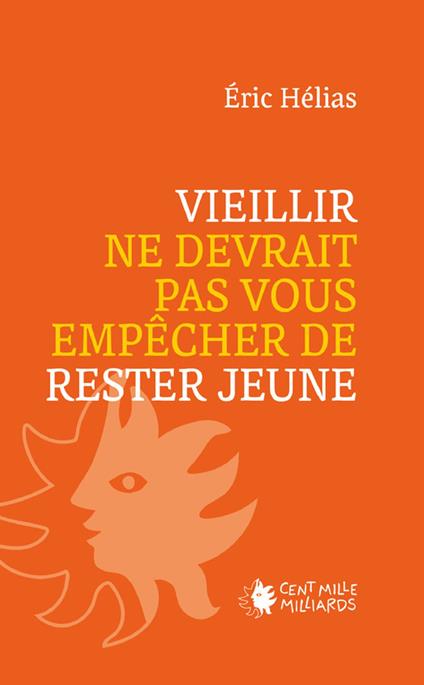 Vieillir ne devrait pas vous empêcher de rester jeune
