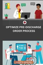 Optimize Pre-Discharge Order Process