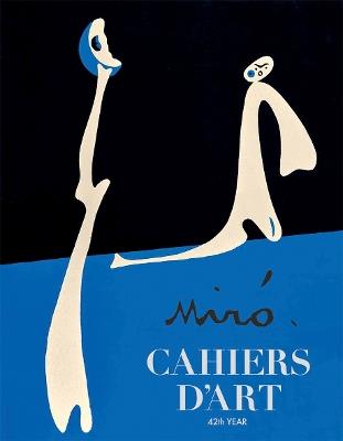 Cahiers d’Art 2018: Miró - Rémi Labrusse,Jean-Louis Cohen,Miquel Barceló - cover