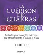 La guérison des chakras