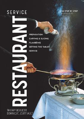 Restaurant Service: Preparation, Carving, Slicing, Flambeing and Setting the Tables - Dominique Jeuffrault - cover