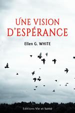 Une vision d'espérance