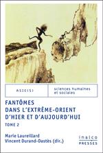 Fantômes dans l'Extrême-Orient d'hier et d'aujourd'hui - Tome 2