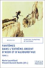 Fantômes dans l'Extrême-Orient d'hier et d'aujourd'hui - Tome 1