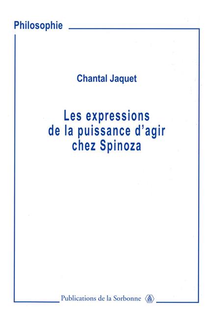 Les expressions de la puissance d’agir chez Spinoza