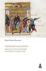 Théodore Agallianos, Dialogue avec un moine contre les Latins (1442)