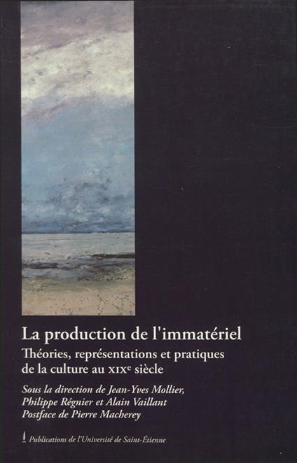 La production de l’immatériel