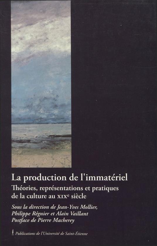 La production de l’immatériel