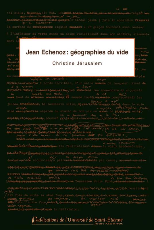 Jean Echenoz : géographies du vide