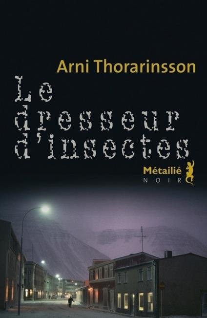 Le dresseur d'insectes