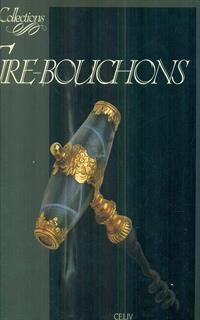 Les Collections Tire-Bouchons - 2