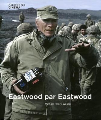Eastwood on Eastwood - Michael H. Wilson - copertina