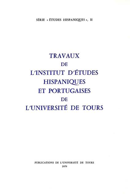 Travaux de l'Institut d'études hispaniques et portugaises de l'Université de Tours