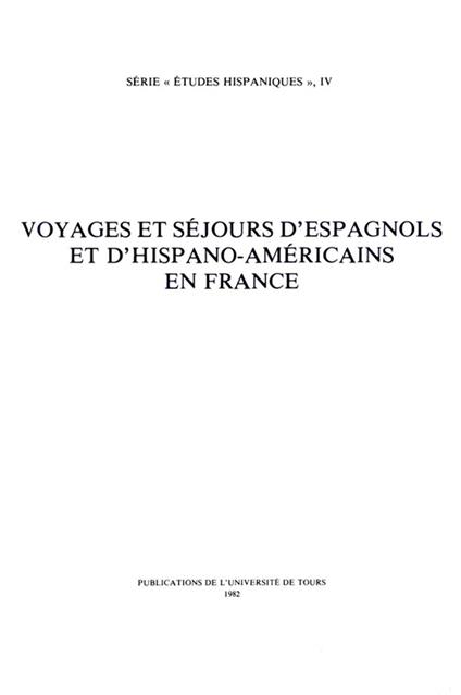 Voyages et séjours d'Espagnols et d'Hispano-Américains en France