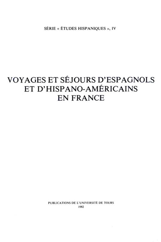Voyages et séjours d'Espagnols et d'Hispano-Américains en France