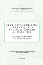 Les fictions du réel dans le monde anglo-américain de 1960 à 1980