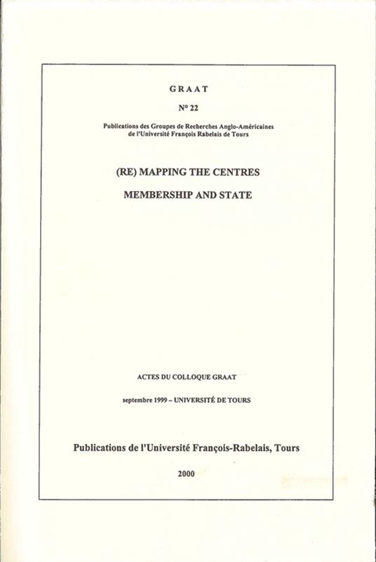 (Re)Mapping the centres Membership and State