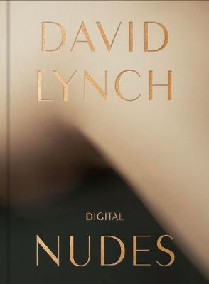 David Lynch, Digital Nudes - David Lynch - cover
