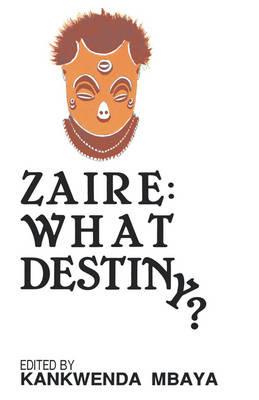 Zaire: What Destiny? - cover
